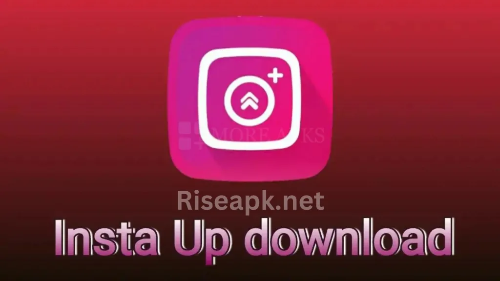 What is Instaup APK